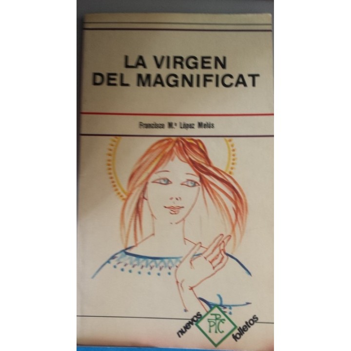 LA VIRGEN DEL MAGNIFICAT